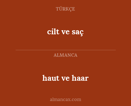 haut ve haar - cilt ve saç
