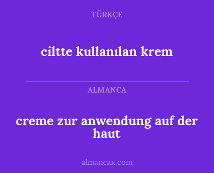 ciltte kullanılan krem - creme zur anwendung auf der haut