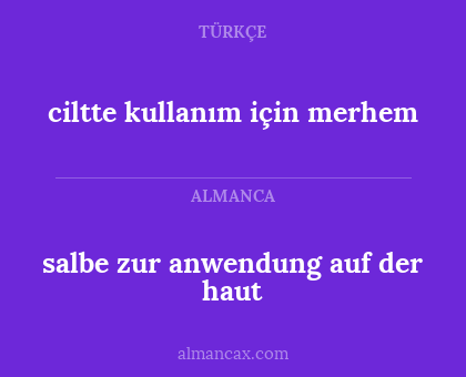 ciltte kullanım için merhem - salbe zur anwendung auf der haut