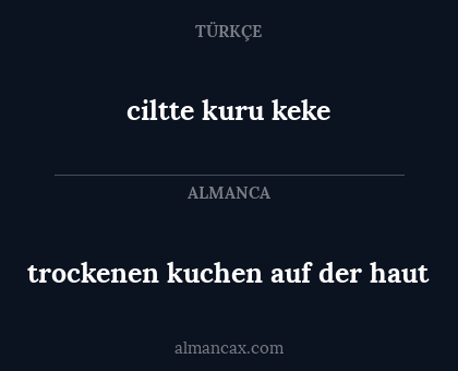 ciltte kuru keke - trockenen kuchen auf der haut