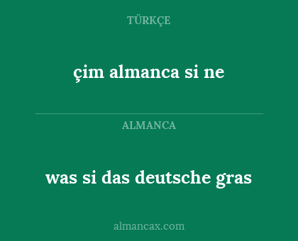 was si das deutsche gras - çim almanca si ne