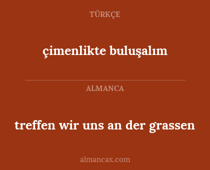 çimenlikte buluşalım - treffen wir uns an der grassen