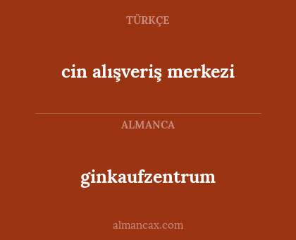 cin alışveriş merkezi - ginkaufzentrum