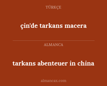 tarkans abenteuer in china - çin'de tarkans macera