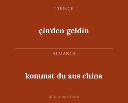 çin'den geldin - kommst du aus china