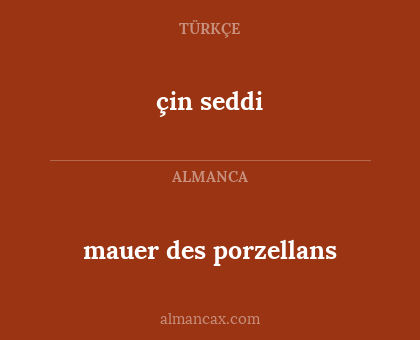 çin seddi - mauer des porzellans
