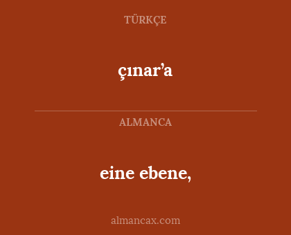 çınar’a - eine ebene,
