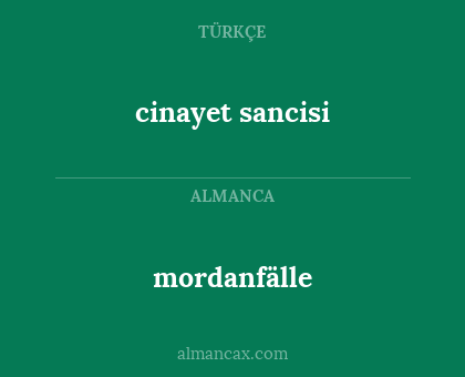 cinayet sancisi - mordanfälle