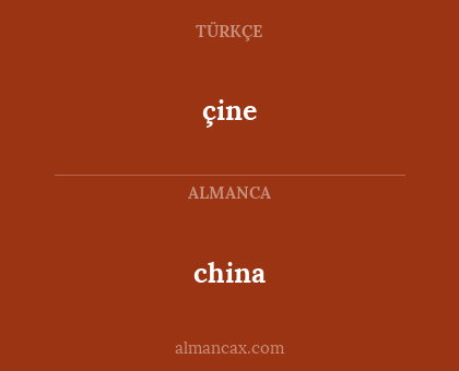 china - çine