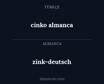 cinko almanca - zink-deutsch
