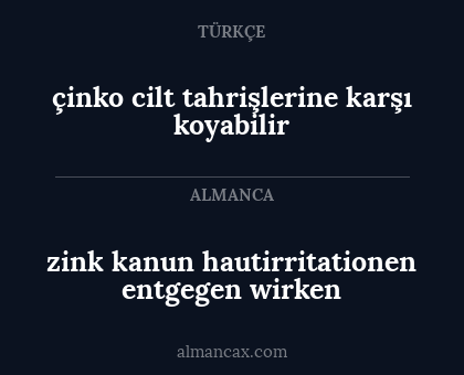 zink kanun hautirritationen entgegen wirken - çinko cilt tahrişlerine karşı koyabilir