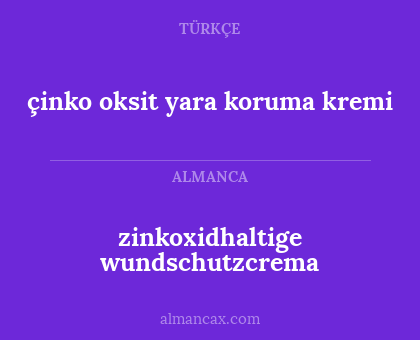 çinko oksit yara koruma kremi - zinkoxidhaltige wundschutzcrema