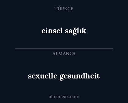cinsel sağlık - sexuelle gesundheit