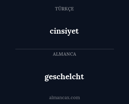 geschelcht - cinsiyet