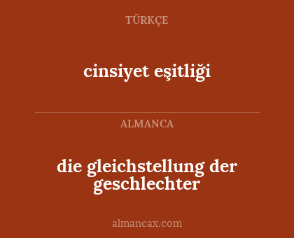 cinsiyet eşitliği - die gleichstellung der geschlechter