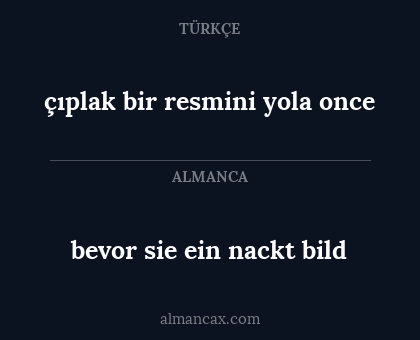çıplak bir resmini yola once - bevor sie ein nackt bild