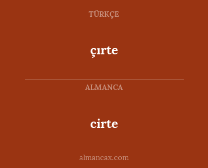 cirte - çırte