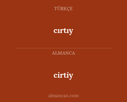 cirtiy - cırtıy