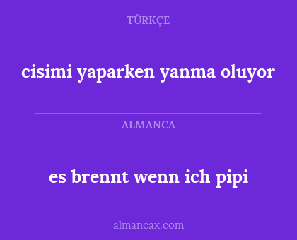 cisimi yaparken yanma oluyor - es brennt wenn ich pipi