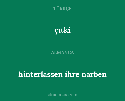 çıtki - hinterlassen ihre narben