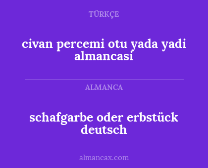 schafgarbe oder erbstück deutsch - civan percemi otu yada yadi almancasi