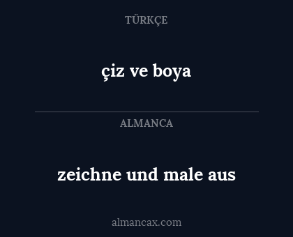 zeichne und male aus - çiz ve boya