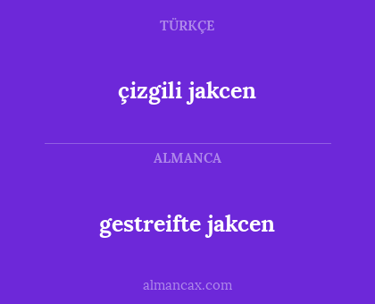 çizgili jakcen - gestreifte jakcen