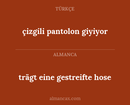 trägt eine gestreifte hose - çizgili pantolon giyiyor