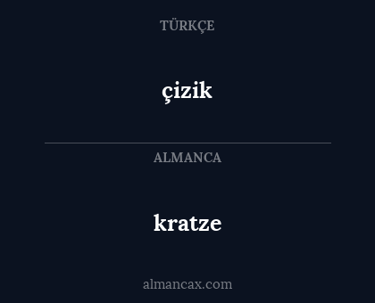 kratze - çizik