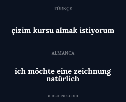 ich möchte eine zeichnung natürlich - çizim kursu almak istiyorum