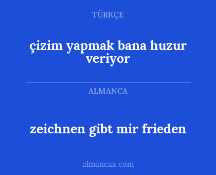 zeichnen gibt mir frieden - çizim yapmak bana huzur veriyor