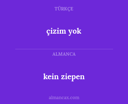 kein ziepen - çizim yok