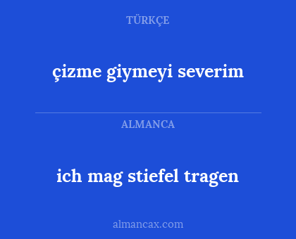 ich mag stiefel tragen - çizme giymeyi severim