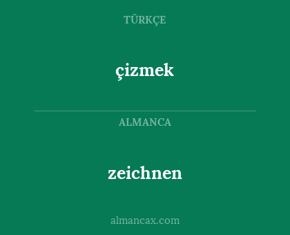 çizmek - zeichnen