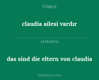 das sind die eltern von claudia - claudia ailesi vardır