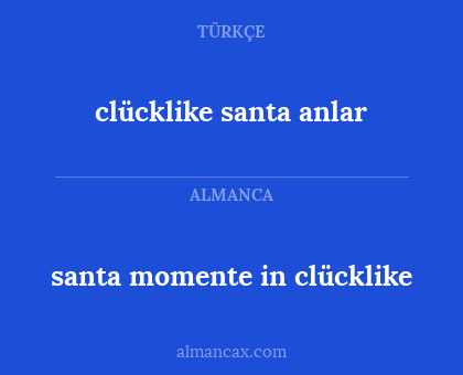 clücklike santa anlar - santa momente in clücklike