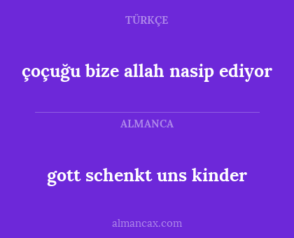 gott schenkt uns kinder - çoçuğu bize allah nasip ediyor