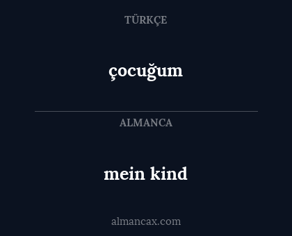mein kind - çocuğum
