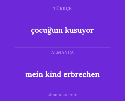 mein kind erbrechen - çocuğum kusuyor