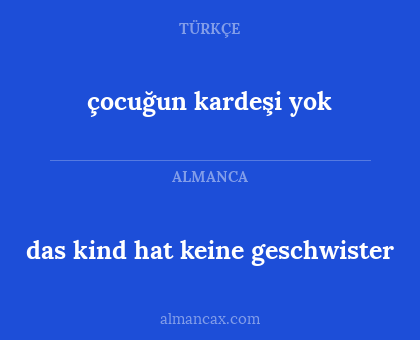 çocuğun kardeşi yok - das kind hat keine geschwister