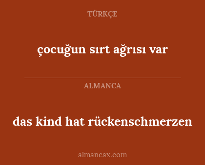 çocuğun sırt ağrısı var - das kind hat rückenschmerzen