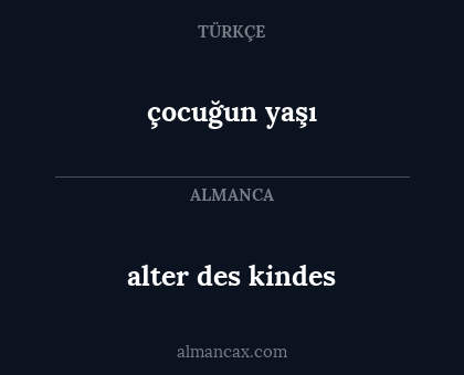 alter des kindes - çocuğun yaşı