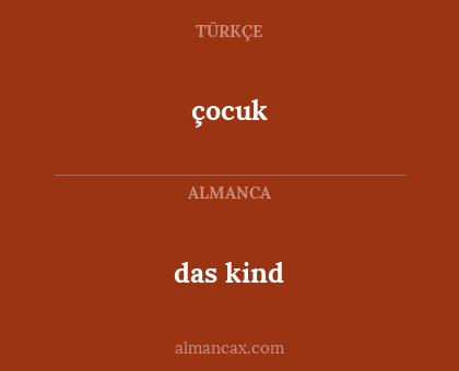 çocuk - das kind