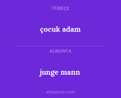 junge mann - çocuk adam
