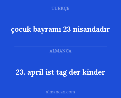 çocuk bayramı 23 nisandadır - 23. april ist tag der kinder