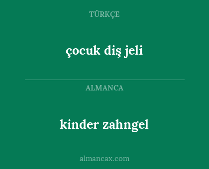 kinder zahngel - çocuk diş jeli