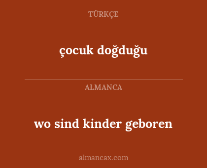 çocuk doğduğu - wo sind kinder  geboren