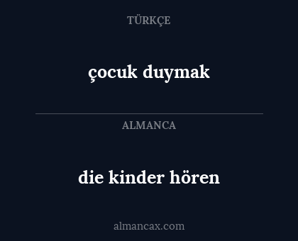 çocuk duymak - die kinder hören