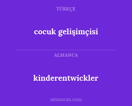 kinderentwickler - cocuk gelişimçisi