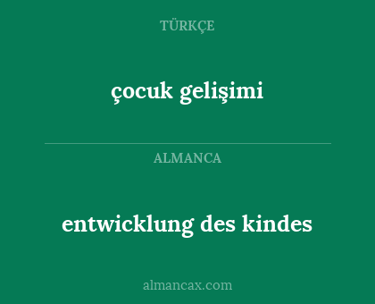çocuk gelişimi - entwicklung des kindes
